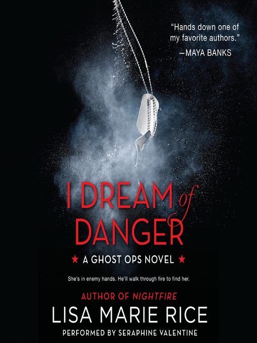 Title details for I Dream of Danger by Lisa Marie Rice - Available